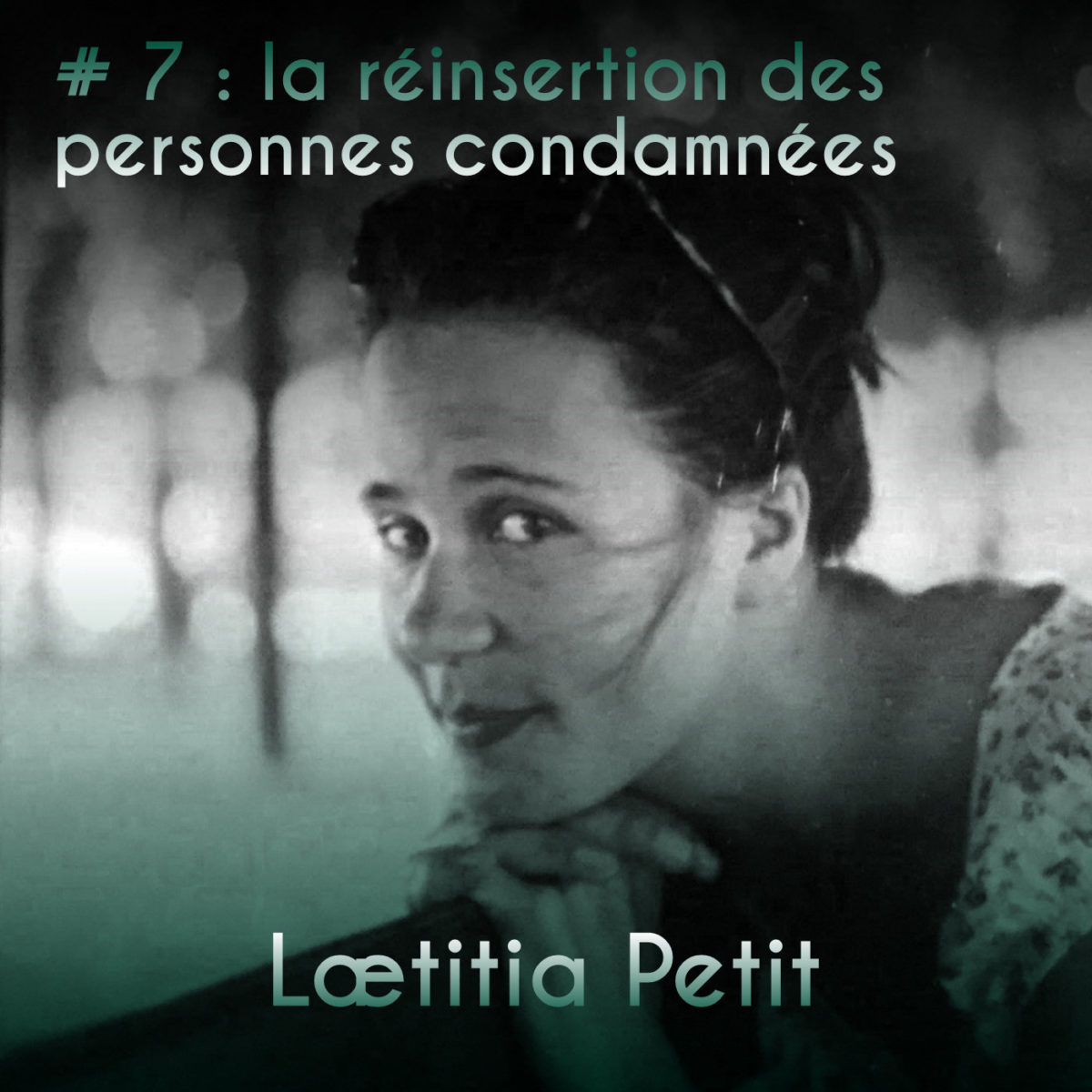 Couverture Podcast #7 Laetitia Petit