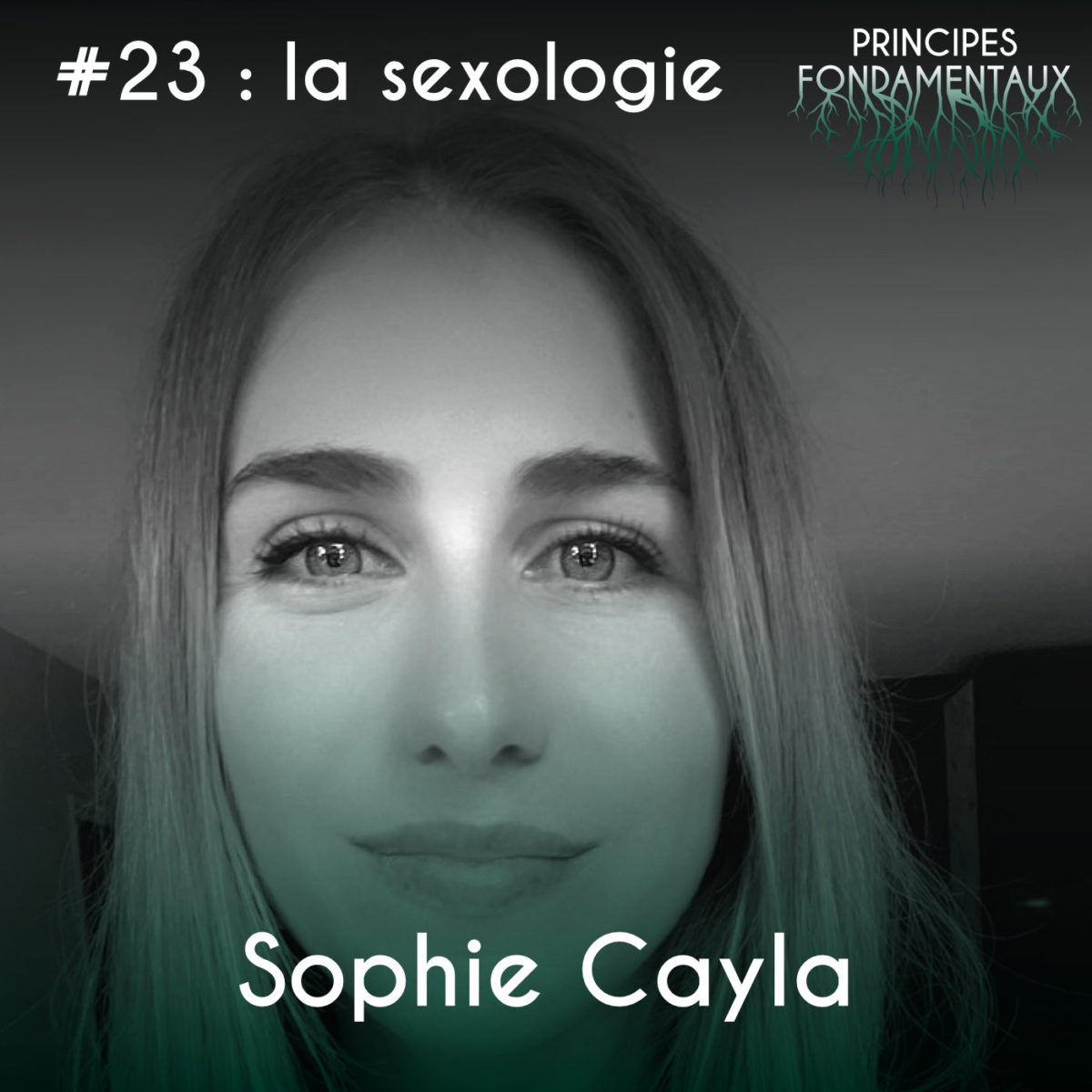 Couverture Podcast #23 : Sophie Cayla - la sexologie