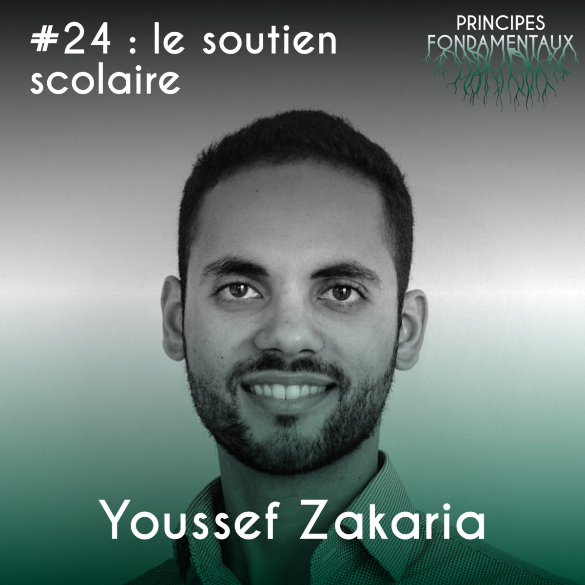 Couverture Podcast #24 : Youssef Zakaria - le soutien scolaire