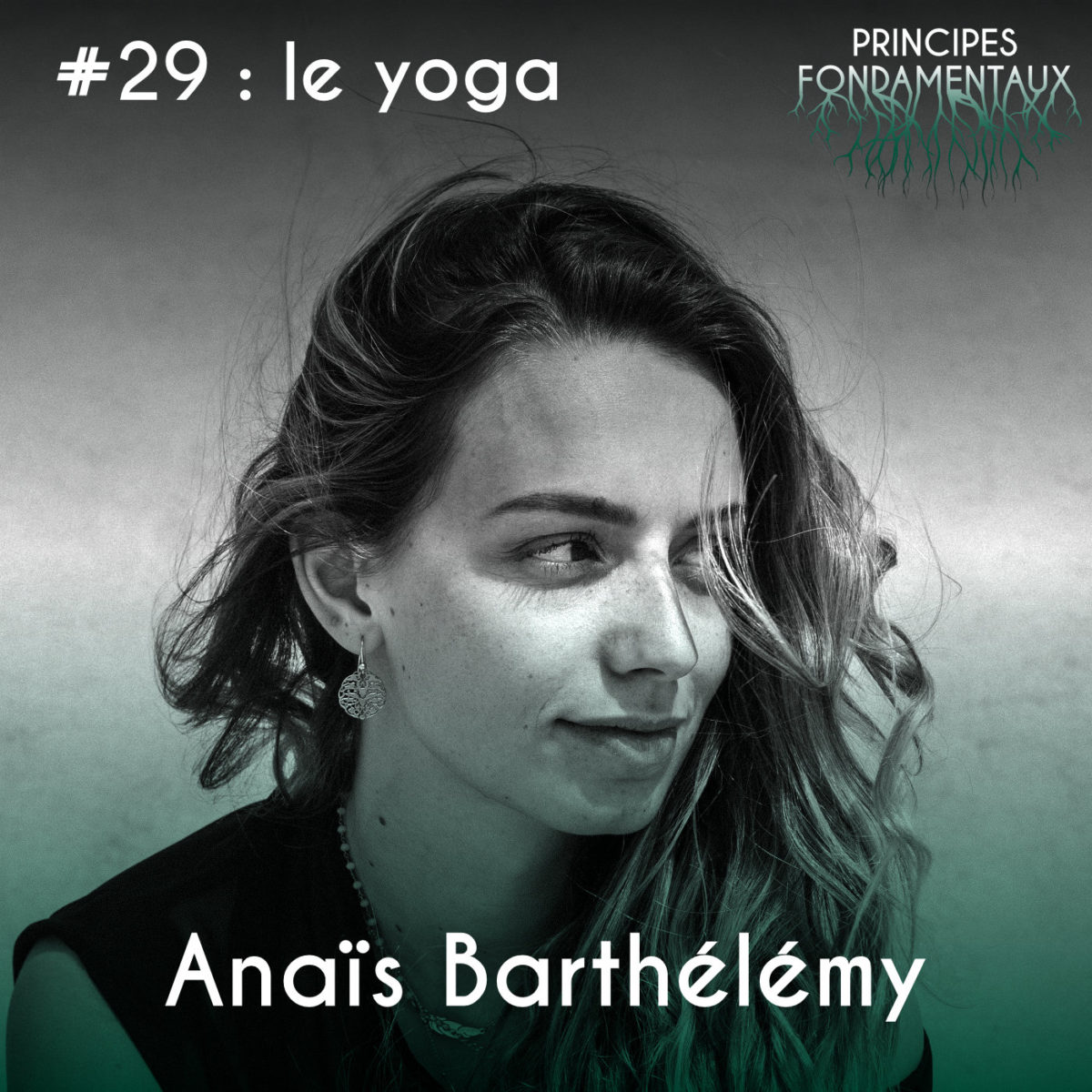 Couverture Podcast #29 : Anaïs Barthélémy - le yoga