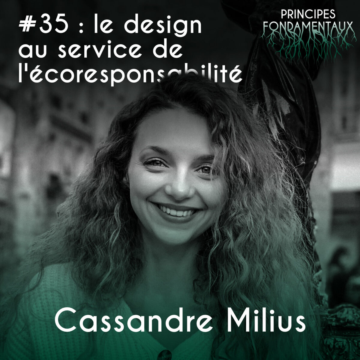 Couverture podcast #35 : Cassandre Milius - le design au service de l'écoresponsabilité