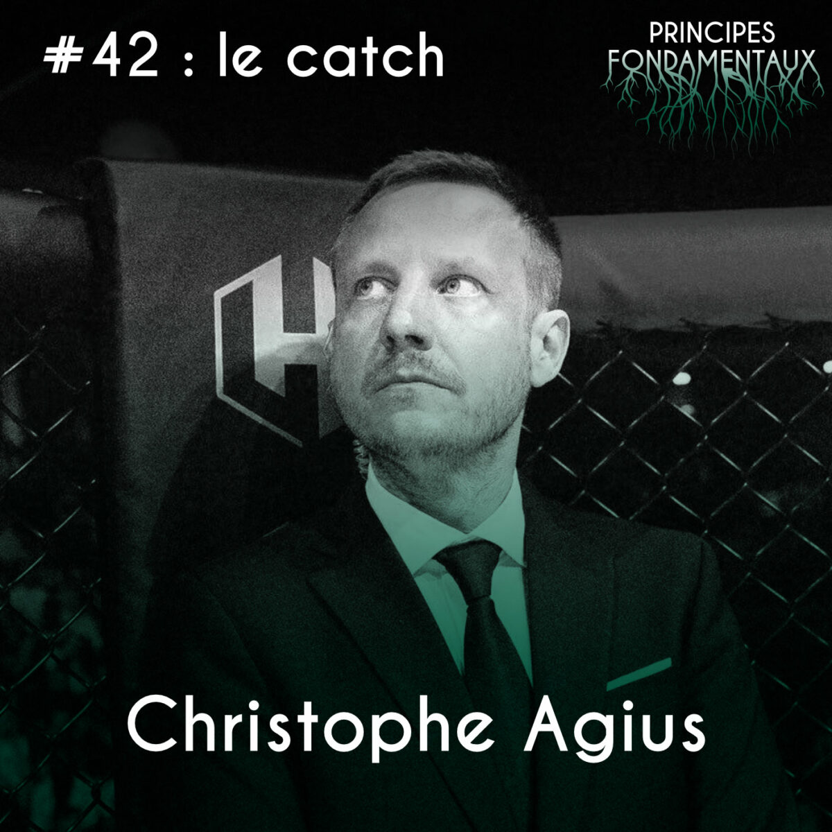 Couverture Podcast #42 : Christophe Agius - le Catch
