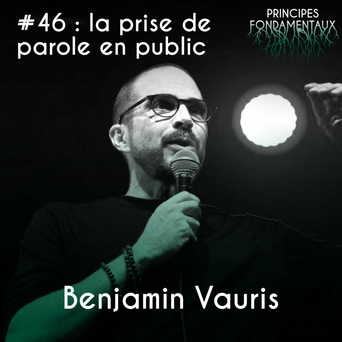 #46 : Benjamin Vauris - la prise de parole en public