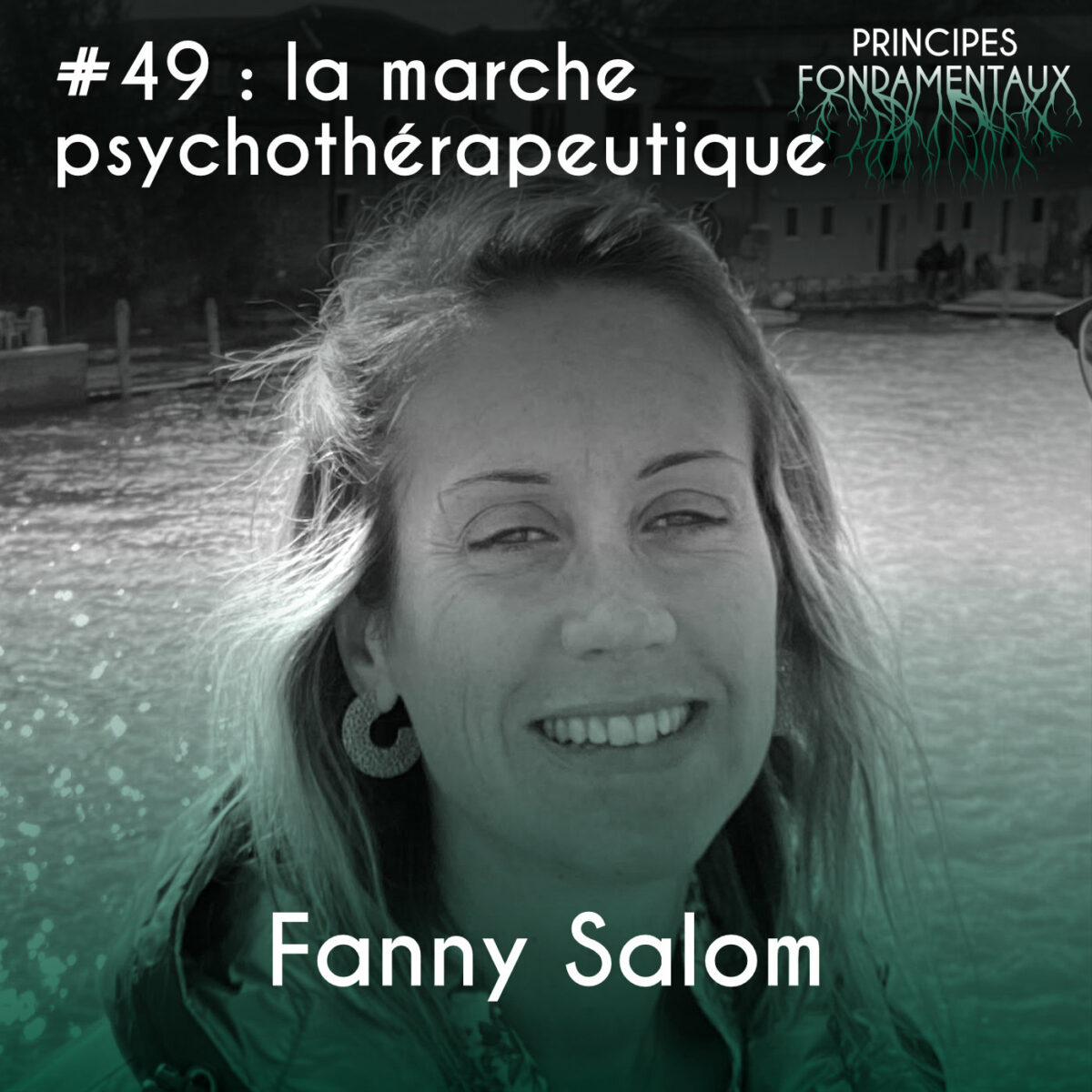 Podcast #49 : Fanny Salom - la marche psychothérapeutique