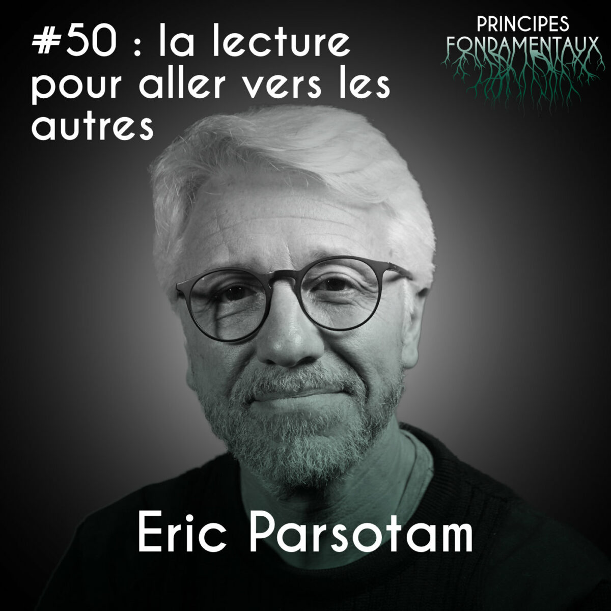 Podcast #50 : Eric Parsotam - la lecture pour aller vers les autres